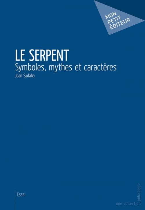 Cover of the book Le Serpent by Jean Sadaka, Mon Petit Editeur