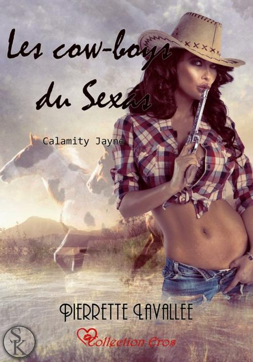 Cover of the book Calamity Jayne by Pierrette Lavallée, Éditions Sharon Kena