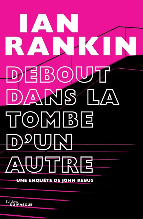 Cover of the book Debout dans la tombe d'un autre by Ian Rankin, Le Masque