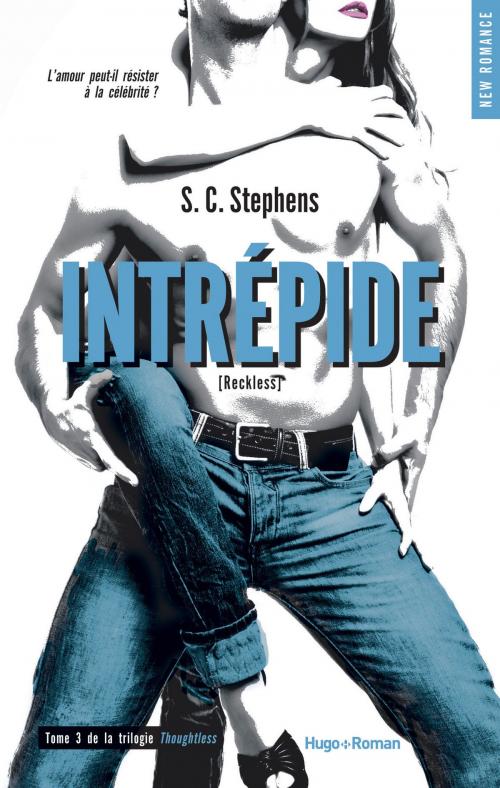 Cover of the book Intrépide T03 (de la trilogie Thoughtless) by S c Stephens, Hugo Publishing