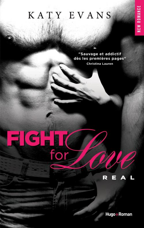 Cover of the book Fight for Love T01 Real by Katy Evans, Hugo Publishing
