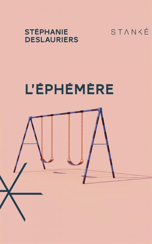 Cover of the book L'Éphémère by Stéphanie Deslauriers, Stanké