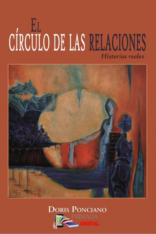 Cover of the book EL CÍRCULO DE LAS RELACIONES by Doris Ponciano, Primada Digital