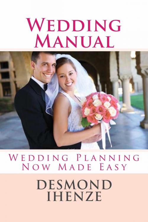 Cover of the book Wedding Manual by Desmond Ihenze, Osmora Inc.