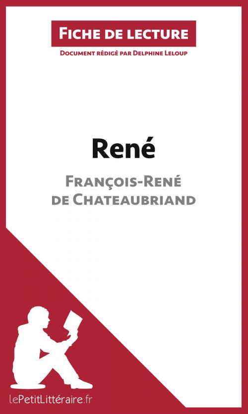 Cover of the book René de François-René de Chateaubriand (Fiche de lecture) by Delphine Leloup, lePetitLitteraire.fr