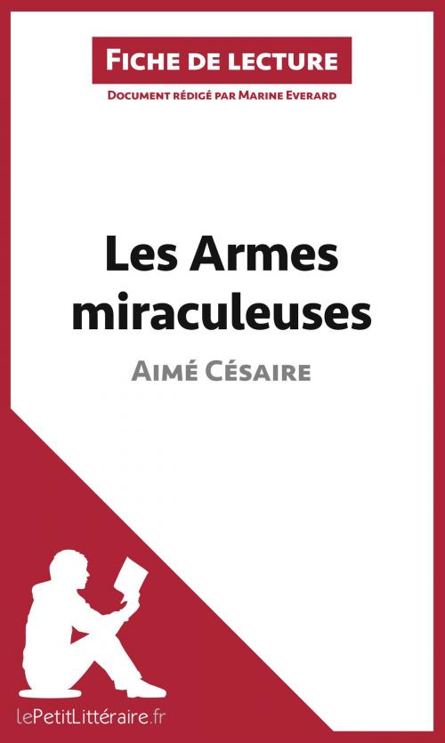 Cover of the book Les Armes miraculeuses de Aimé Césaire (Fiche de lecture) by Marine Everard, lePetitLitteraire.fr