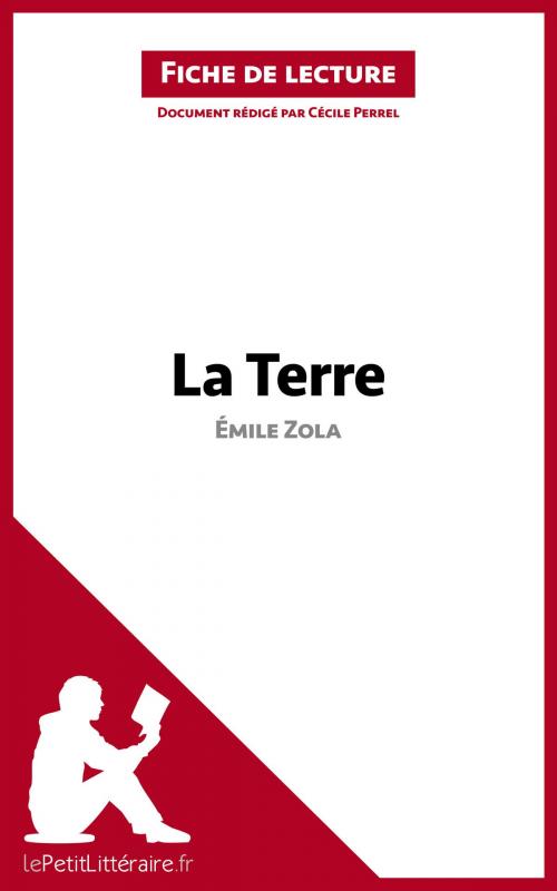 Cover of the book La Terre de Émile Zola (Fiche de lecture) by Cécile Perrel, lePetitLitteraire.fr