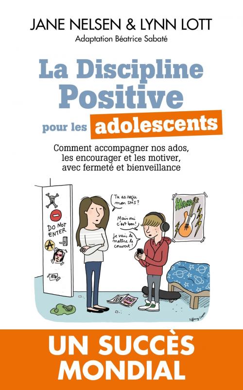 Cover of the book La Discipline positive pour les adolescents by Jane Nelsen, Editions Toucan