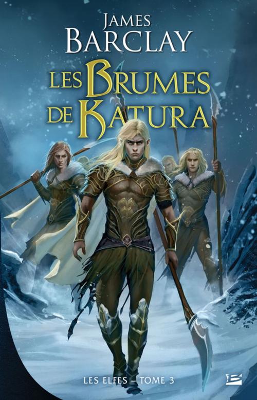 Cover of the book Les Brumes de Katura by James Barclay, Bragelonne