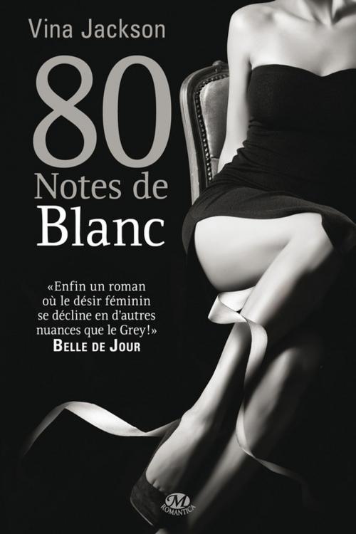 Cover of the book 80 Notes de blanc by Vina Jackson, Milady