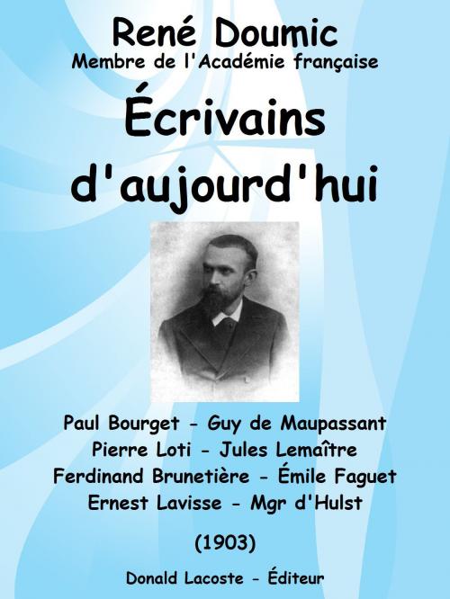 Cover of the book Écrivains d'aujourd'hui by René Doumic, Donald Lacoste - Éditeur