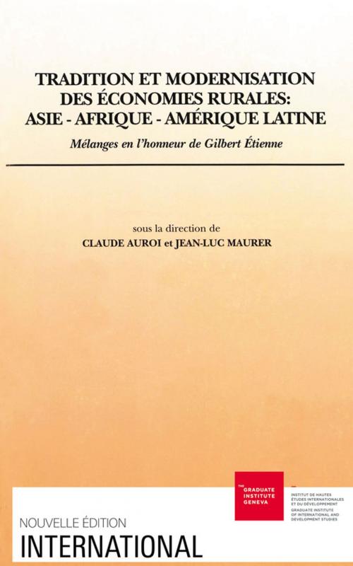 Cover of the book Tradition et modernisation des économies rurales : Asie-Afrique-Amérique latine by Jean-Luc Maurer, Claude Auroi, Graduate Institute Publications
