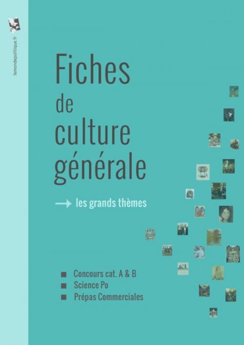Cover of the book Fiches de culture générale by Le Monde Politique, Le Monde Politique