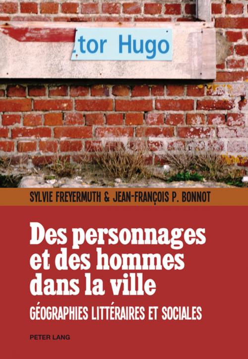 Cover of the book Des personnages et des hommes dans la ville by Sylvie Freyermuth, Jean-François Bonnot, Peter Lang