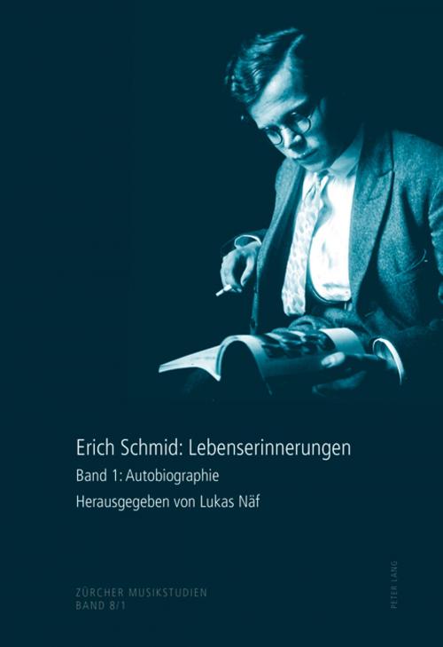Cover of the book Erich Schmid: Lebenserinnerungen by , Peter Lang