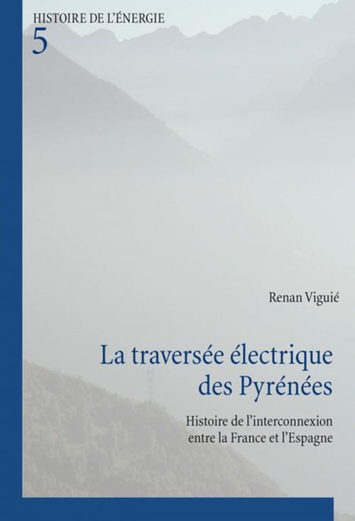Cover of the book La traversée électrique des Pyrénées by Renan Viguié, Peter Lang