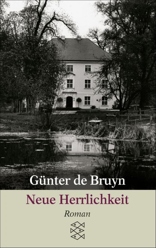 Cover of the book Neue Herrlichkeit by Günter de Bruyn, FISCHER E-Books
