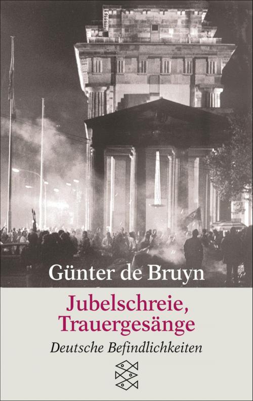 Cover of the book Jubelschreie, Trauergesänge by Günter de Bruyn, FISCHER E-Books