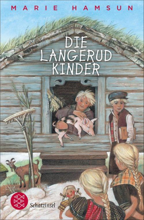Cover of the book Die Langerudkinder by Marie Hamsun, Aldo Keel, SFV: FISCHER Kinder- und Jugendbuch E-Books