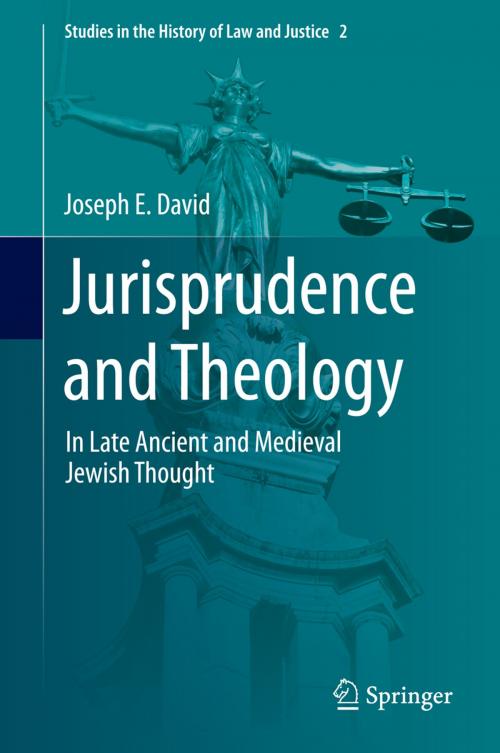 Cover of the book Jurisprudence and Theology by Joseph E. David, Springer International Publishing