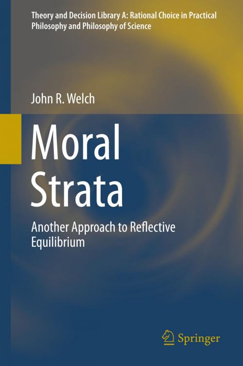Cover of the book Moral Strata by John R. Welch, Springer International Publishing