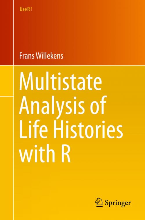 Cover of the book Multistate Analysis of Life Histories with R by Frans Willekens, Springer International Publishing