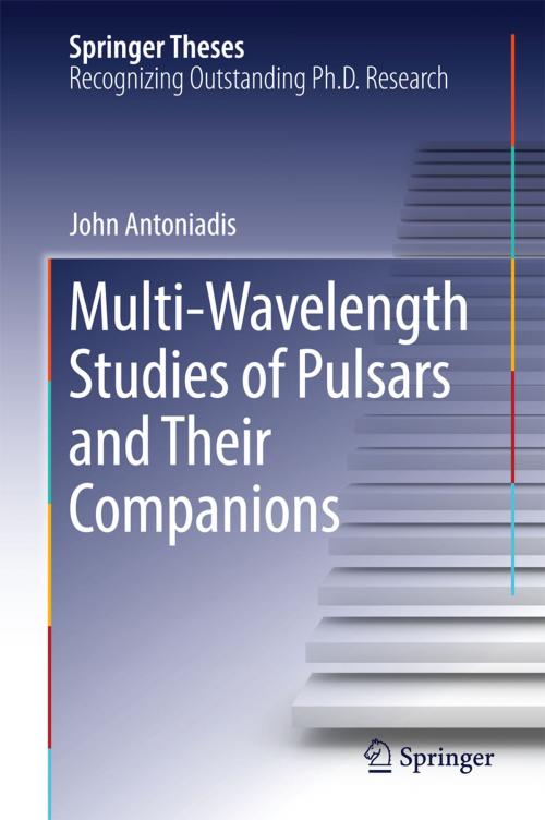 Cover of the book Multi-Wavelength Studies of Pulsars and Their Companions by John Antoniadis, Springer International Publishing