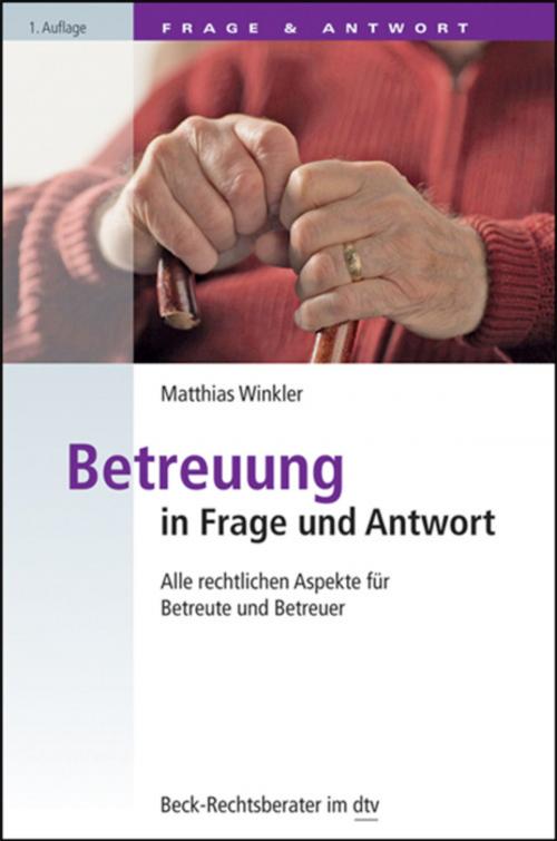 Cover of the book Betreuung in Frage und Antwort by Matthias Winkler, C.H.Beck
