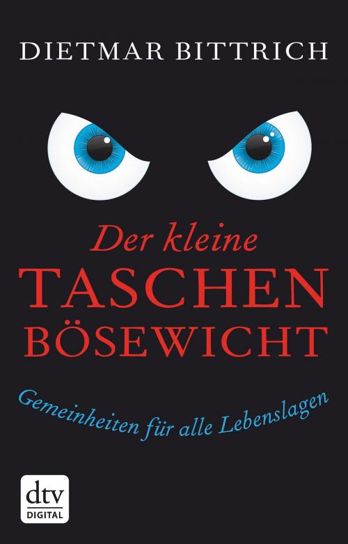 Cover of the book Der kleine Taschenbösewicht by Dietmar Bittrich, dtv Verlagsgesellschaft mbH & Co. KG
