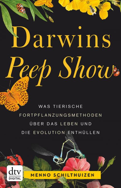 Cover of the book Darwins Peep Show by Menno Schilthuizen, dtv Verlagsgesellschaft mbH & Co. KG