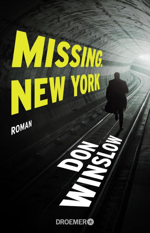 Cover of the book Missing. New York by Don Winslow, Droemer eBook
