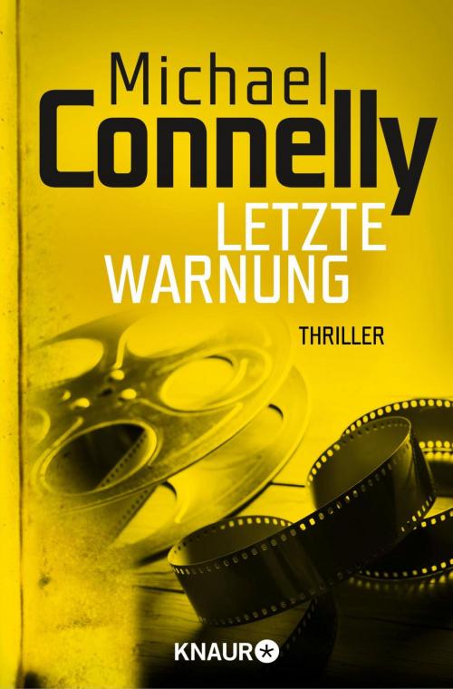 Cover of the book Letzte Warnung by Michael Connelly, Knaur eBook
