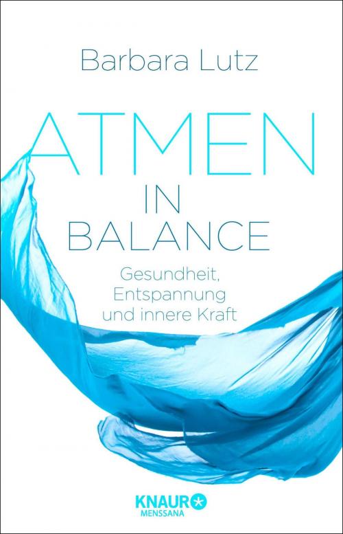 Cover of the book Atmen in Balance by Barbara Lutz, Christiane Schlüter, Knaur MensSana eBook