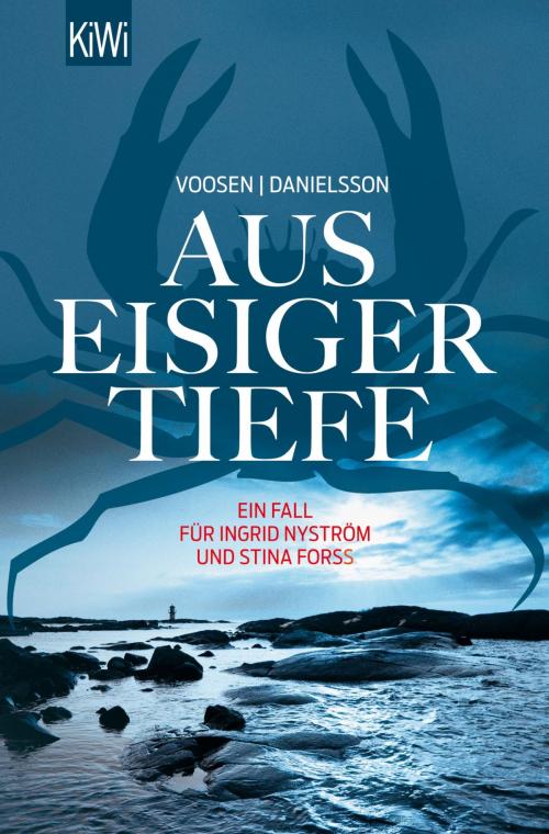 Cover of the book Aus eisiger Tiefe by Roman Voosen, Kerstin Signe Danielsson, Kiepenheuer & Witsch eBook