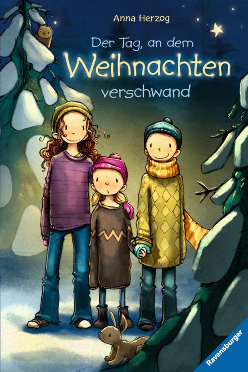 Cover of the book Der Tag, an dem Weihnachten verschwand by Anna Herzog, Ravensburger Buchverlag