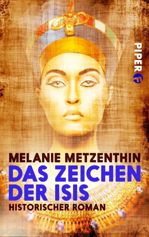 Cover of the book Das Zeichen der Isis by Melanie Metzenthin, Piper ebooks