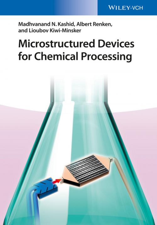 Cover of the book Microstructured Devices for Chemical Processing by Madhvanand N. Kashid, Albert Renken, Lioubov Kiwi-Minsker, Wiley