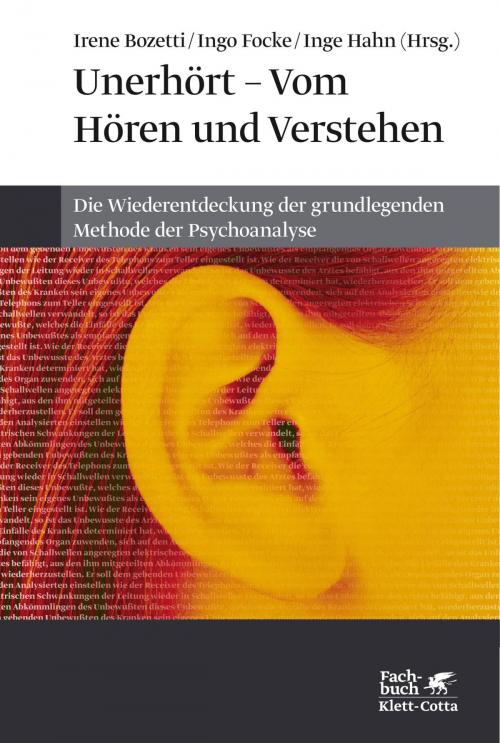 Cover of the book Unerhört - Vom Hören und Verstehen by Stefano Bolognini, Michael Günter, Haydée Faimberg, Michael Buchholz, Klett-Cotta