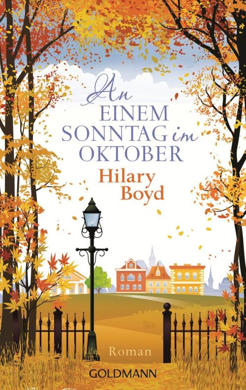 Cover of the book An einem Sonntag im Oktober by Hilary Boyd, Goldmann Verlag