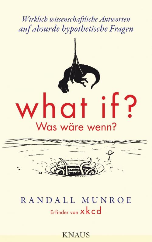 Cover of the book What if? Was wäre wenn? by Randall Munroe, Albrecht Knaus Verlag