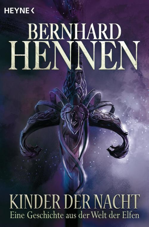 Cover of the book Kinder der Nacht by Bernhard Hennen, Heyne Verlag