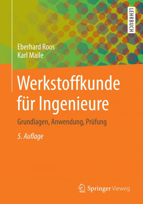 Cover of the book Werkstoffkunde für Ingenieure by Eberhard Roos, Karl Maile, Springer Berlin Heidelberg