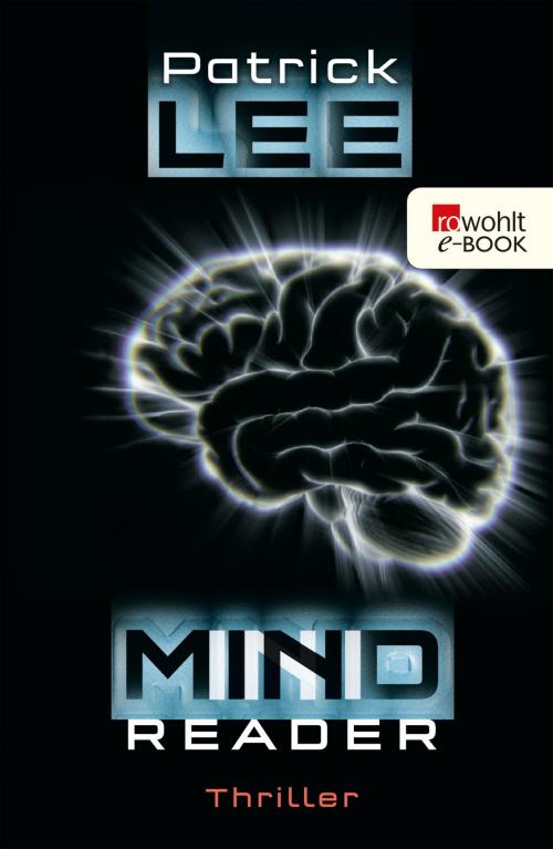 Cover of the book Mindreader by Patrick Lee, Rowohlt E-Book