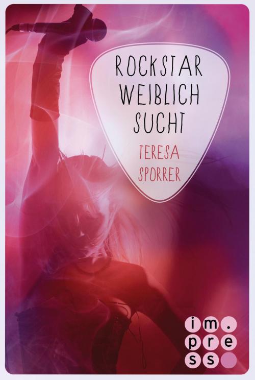 Cover of the book Rockstar weiblich sucht (Die Rockstar-Reihe 4) by Teresa Sporrer, Carlsen