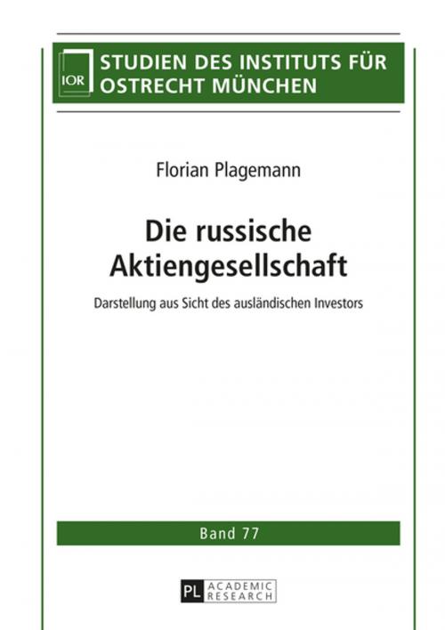 Cover of the book Die russische Aktiengesellschaft by Florian Plagemann, Peter Lang