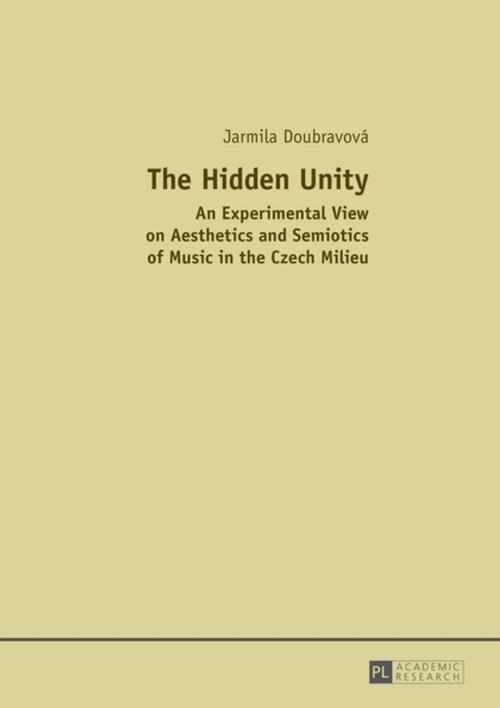 Cover of the book The Hidden Unity by Jarmila Doubravova, Peter Lang
