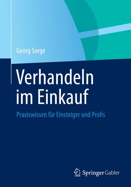 Cover of the book Verhandeln im Einkauf by Georg Sorge, Springer Fachmedien Wiesbaden