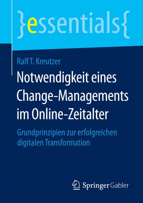 Cover of the book Notwendigkeit eines Change-Managements im Online-Zeitalter by Ralf T. Kreutzer, Springer Fachmedien Wiesbaden