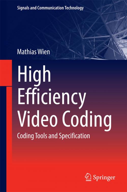 Cover of the book High Efficiency Video Coding by Mathias Wien, Springer Berlin Heidelberg