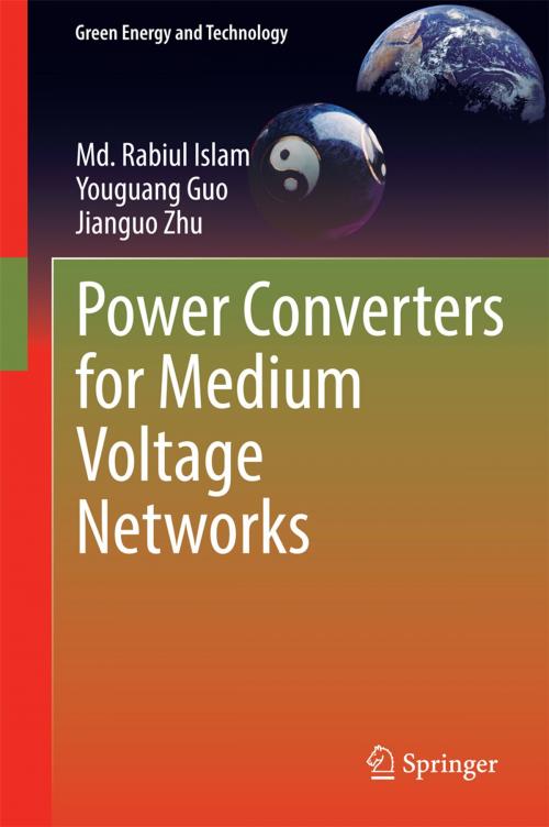 Cover of the book Power Converters for Medium Voltage Networks by Jianguo Zhu, Youguang Guo, Md. Rabiul Islam, Springer Berlin Heidelberg